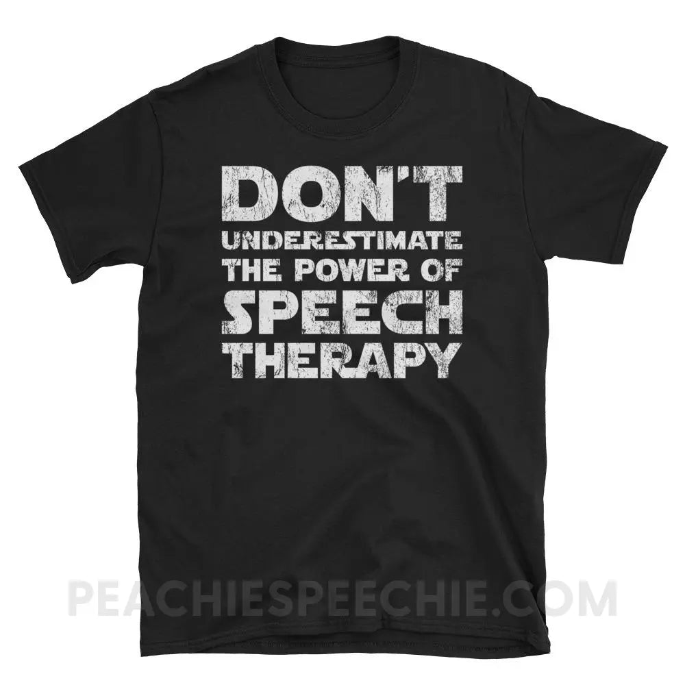 Don’t Underestimate The Power Classic Tee - Black / S - T-Shirts & Tops peachiespeechie.com