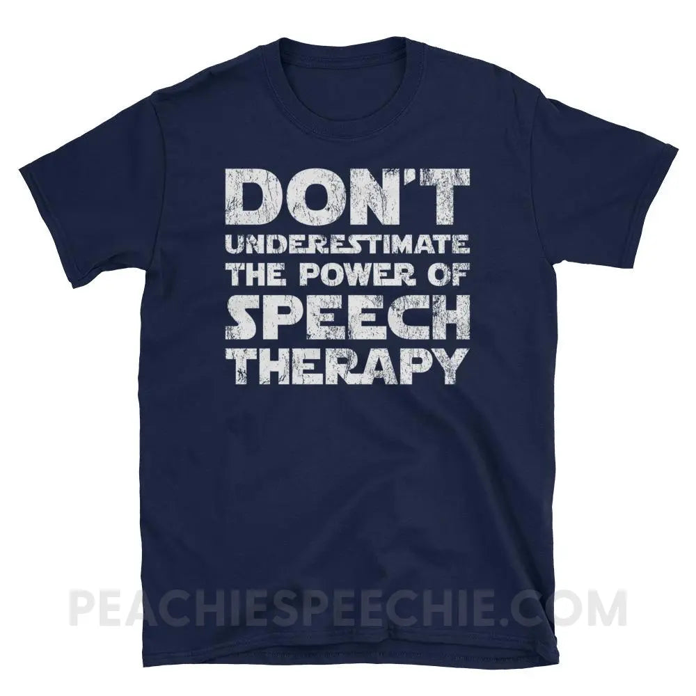 Don’t Underestimate The Power Classic Tee - Navy / S - T-Shirts & Tops peachiespeechie.com