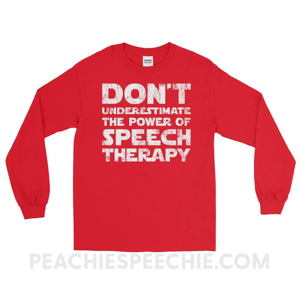 Don’t Underestimate The Power Long Sleeve Tee - Red / S - T-Shirts & Tops peachiespeechie.com