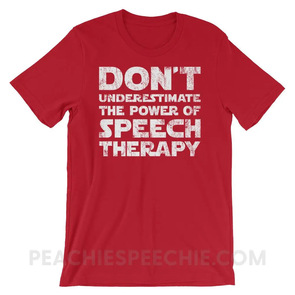 Don’t Underestimate The Power Premium Soft Tee - Red / S - T-Shirts & Tops peachiespeechie.com