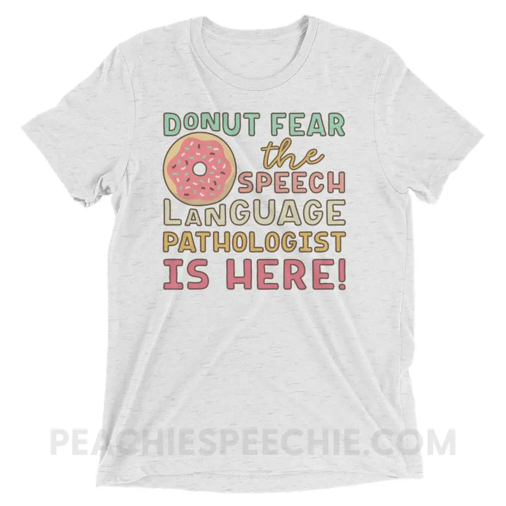 Donut Fear The SLP Is Here Tri-Blend Tee - White Fleck Triblend / XS - T-Shirts & Tops peachiespeechie.com