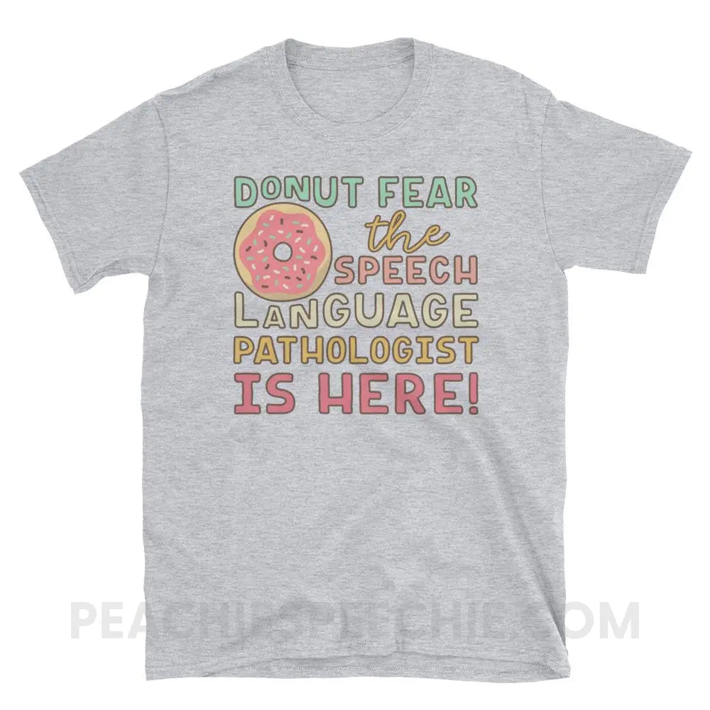 Donut Fear The SLP Is Here Classic Tee - Sport Grey / S - T-Shirts & Tops peachiespeechie.com