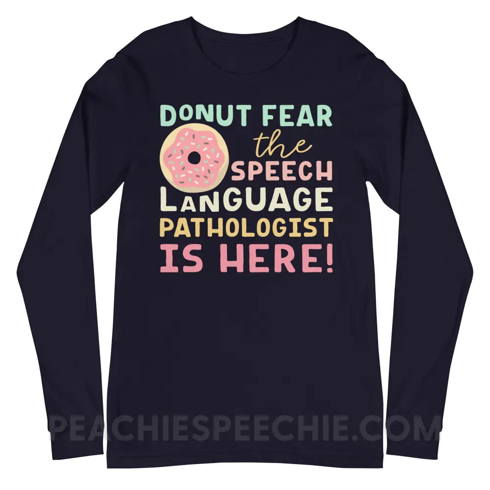 Donut Fear The SLP Is Here Premium Long Sleeve - Navy / S T - Shirts & Tops peachiespeechie.com
