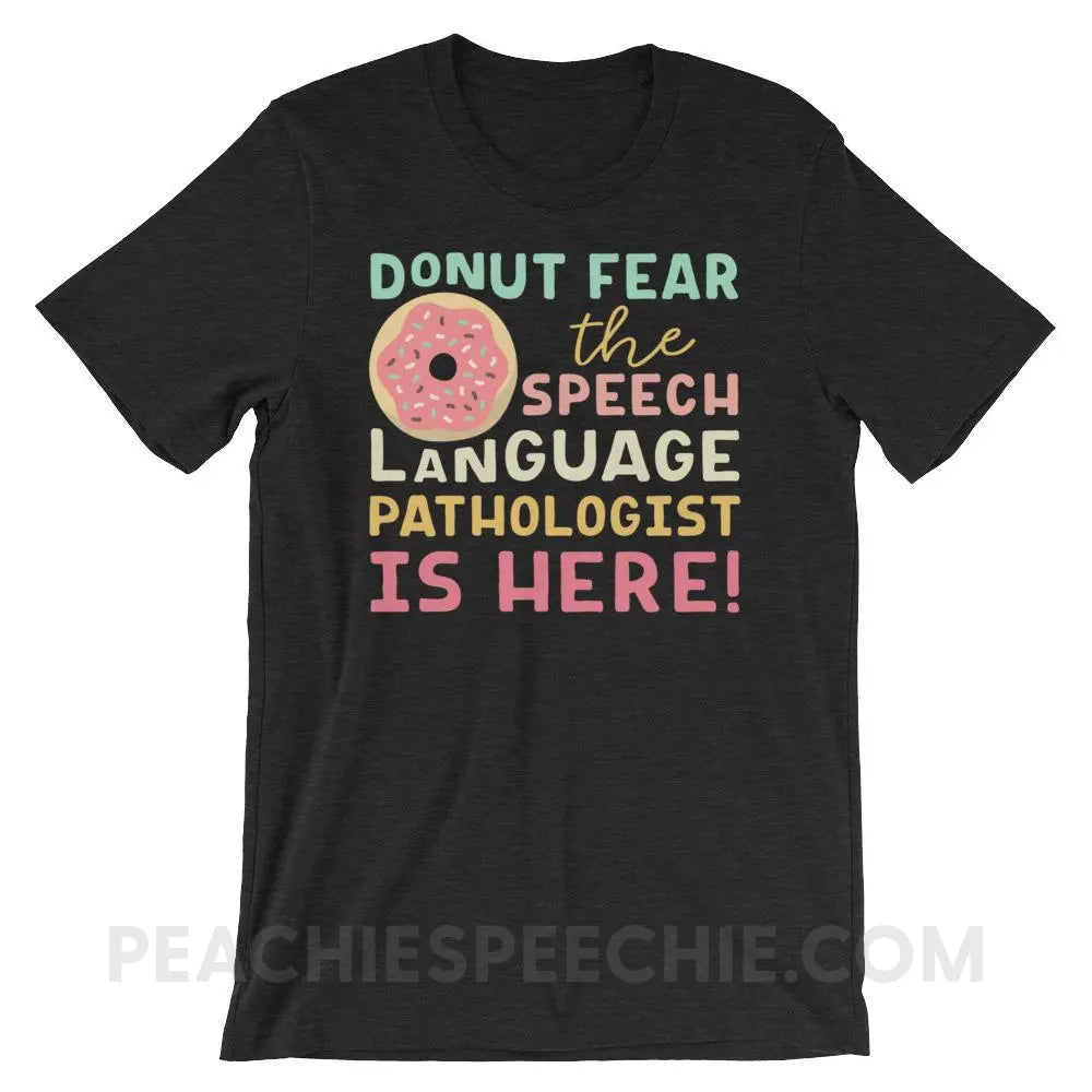 Donut Fear The SLP Is Here Premium Soft Tee - Black Heather / XS - T - Shirts & Tops peachiespeechie.com