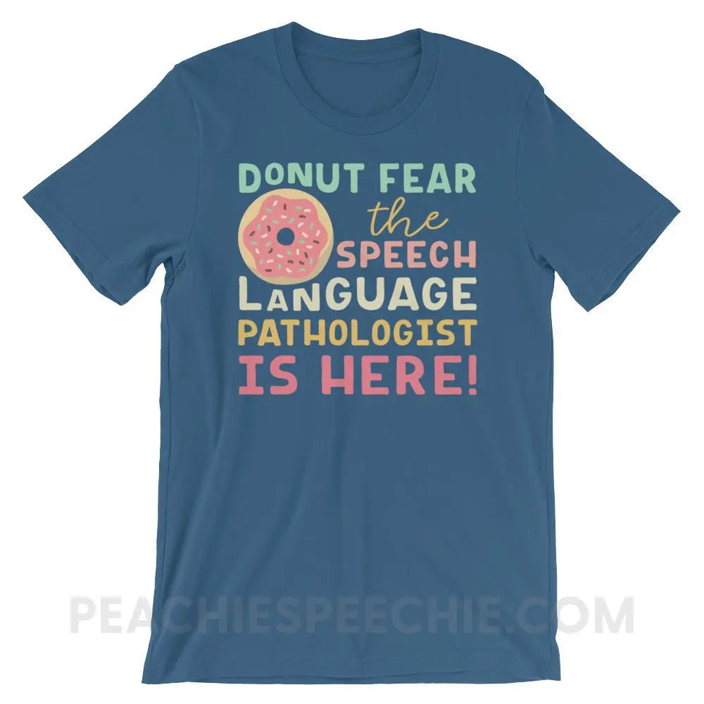 Donut Fear The SLP Is Here Premium Soft Tee - Steel Blue / S - T - Shirts & Tops peachiespeechie.com