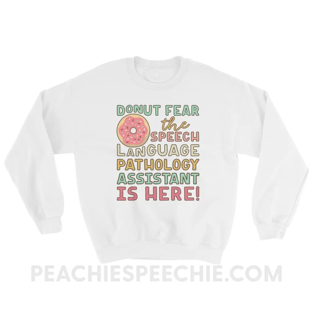 Donut Fear The SLPA Is Here Classic Sweatshirt - White / S Hoodies & Sweatshirts peachiespeechie.com
