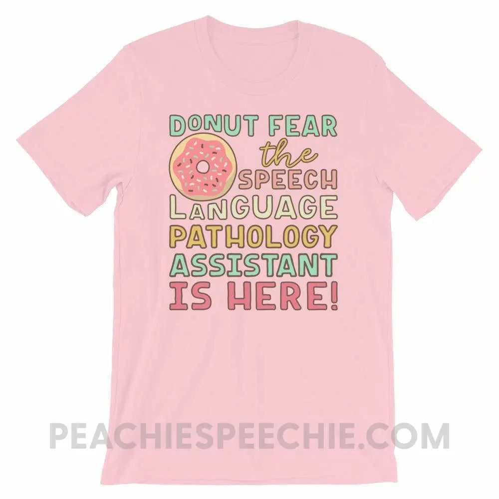 Donut Fear The SLPA Is Here Premium Soft Tee - Pink / S - T-Shirts & Tops peachiespeechie.com