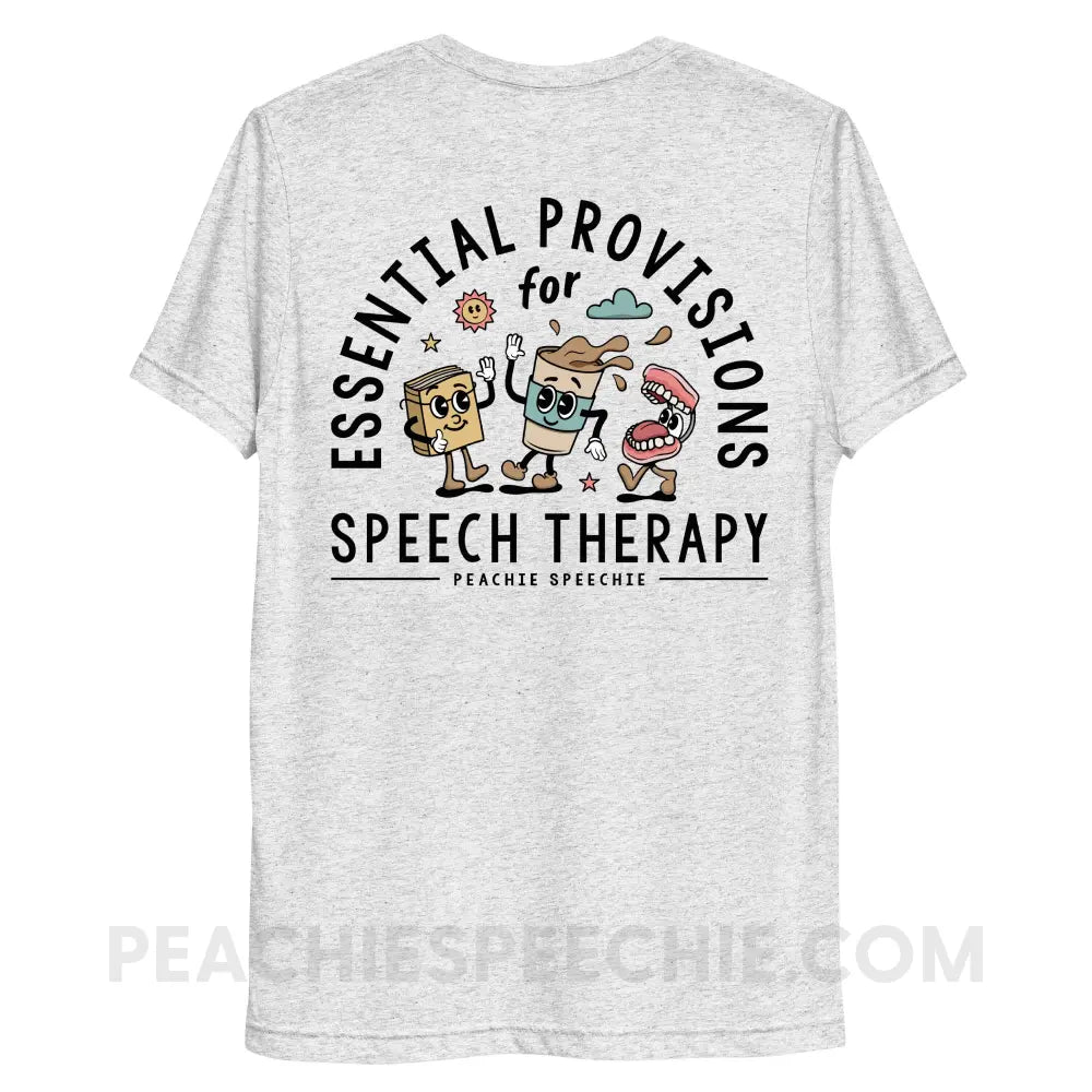 Essential Provisions for Speech Therapy Tri-Blend Tee - peachiespeechie.com