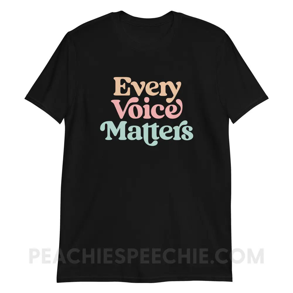 Every Voice Matters Classic Tee - Black / S - T-Shirt peachiespeechie.com