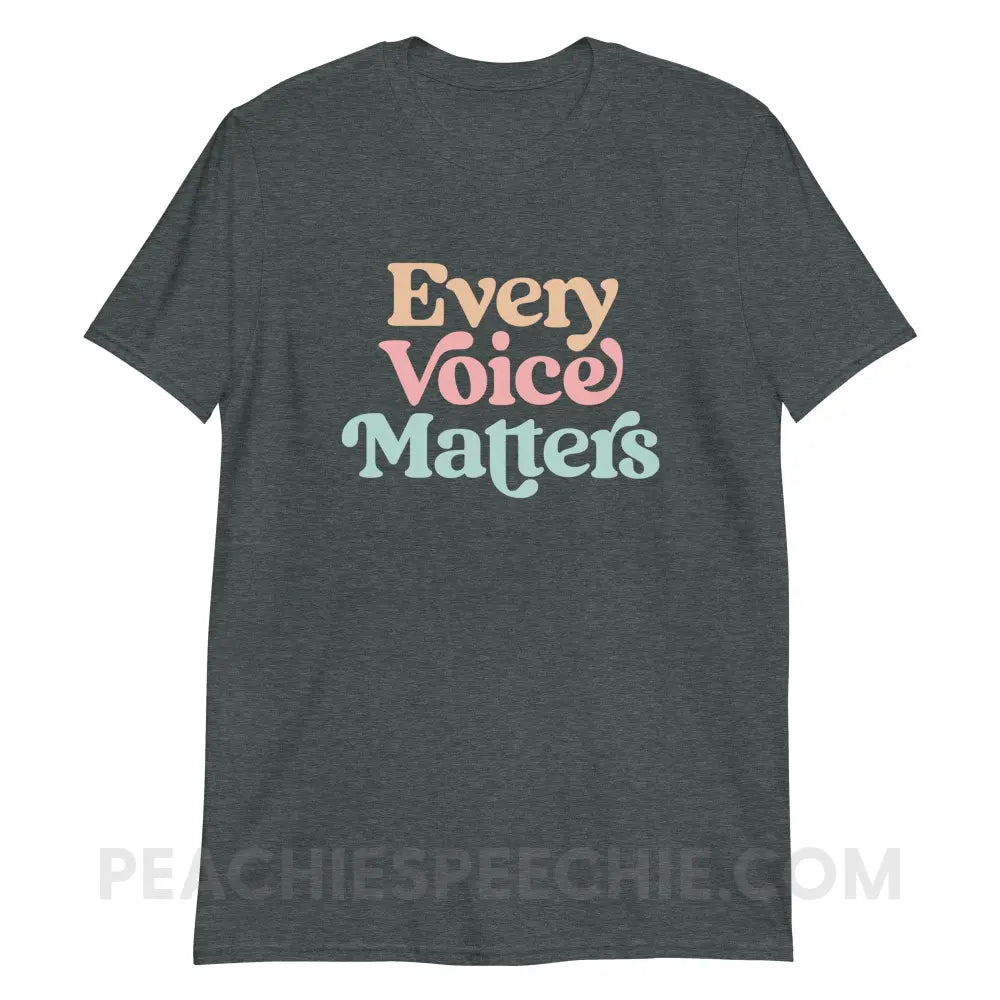 Every Voice Matters Classic Tee - Dark Heather / S - T-Shirt peachiespeechie.com