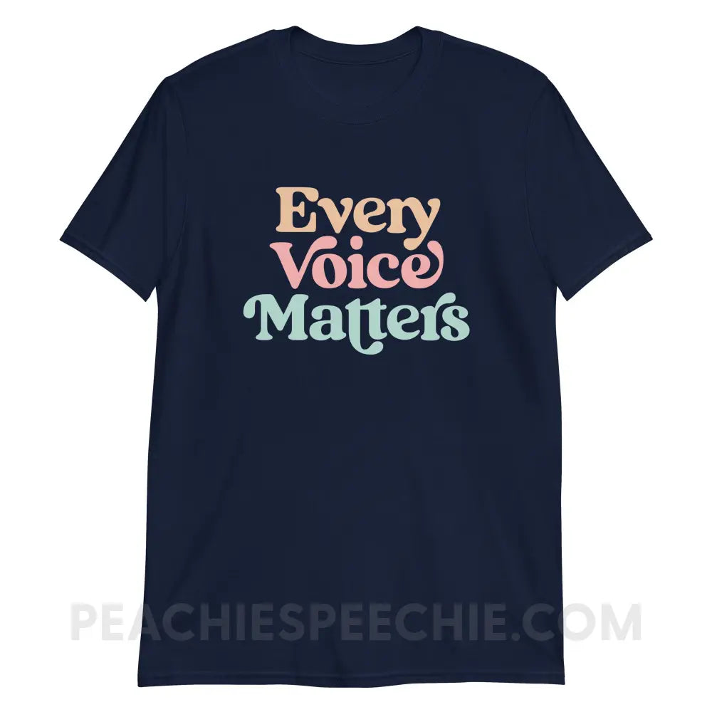 Every Voice Matters Classic Tee - Navy / S - T-Shirt peachiespeechie.com