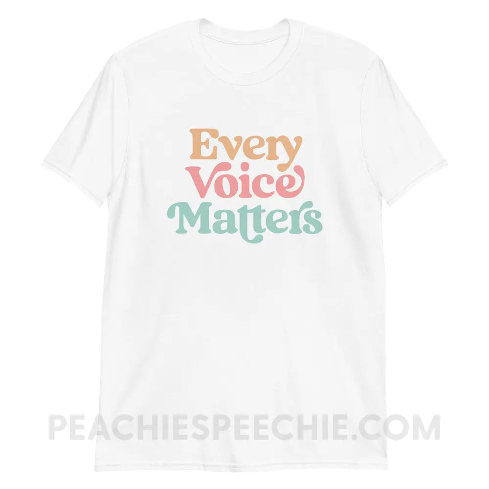 Every Voice Matters Classic Tee - White / S - T-Shirt peachiespeechie.com