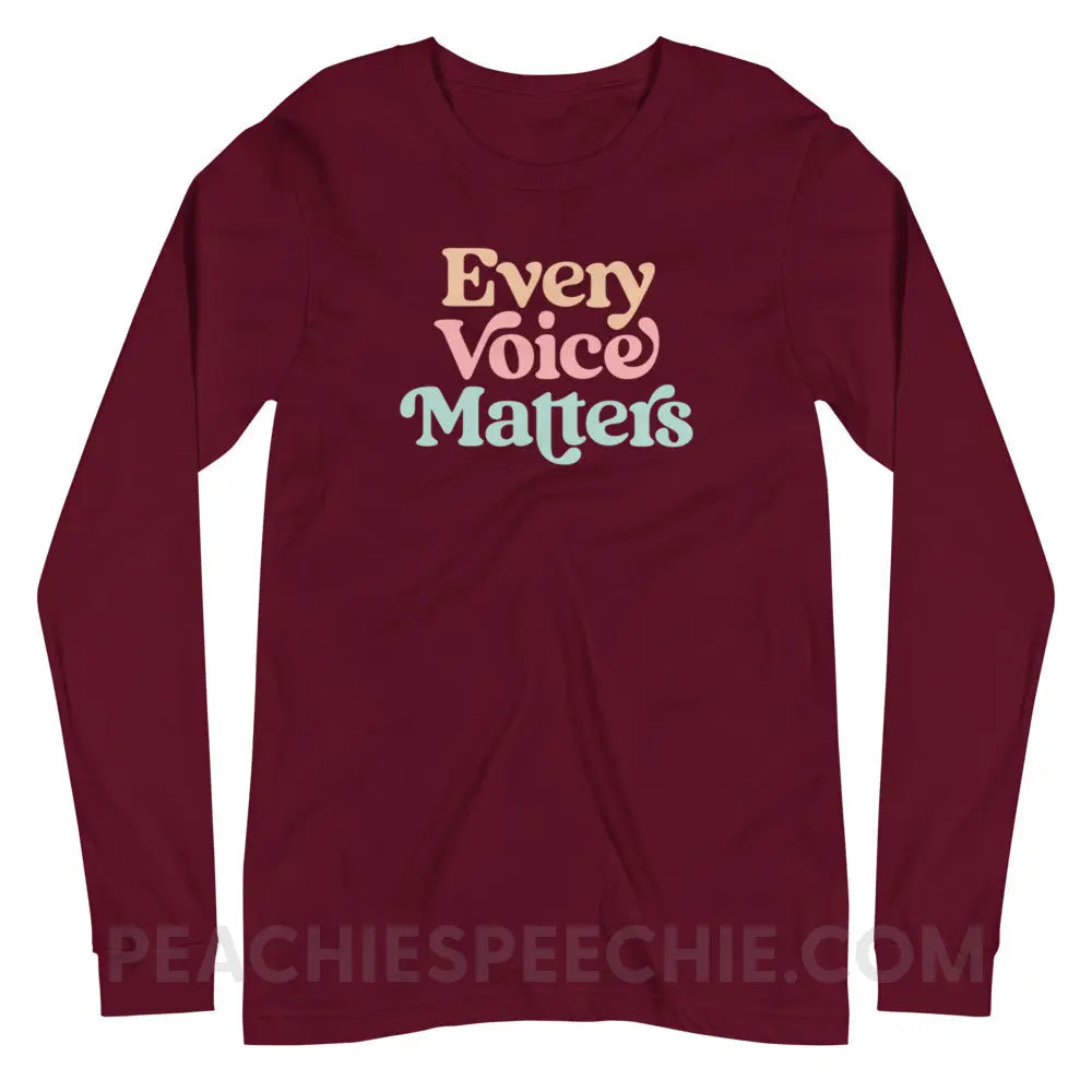 Every Voice Matters Premium Long Sleeve - Maroon / XS - peachiespeechie.com