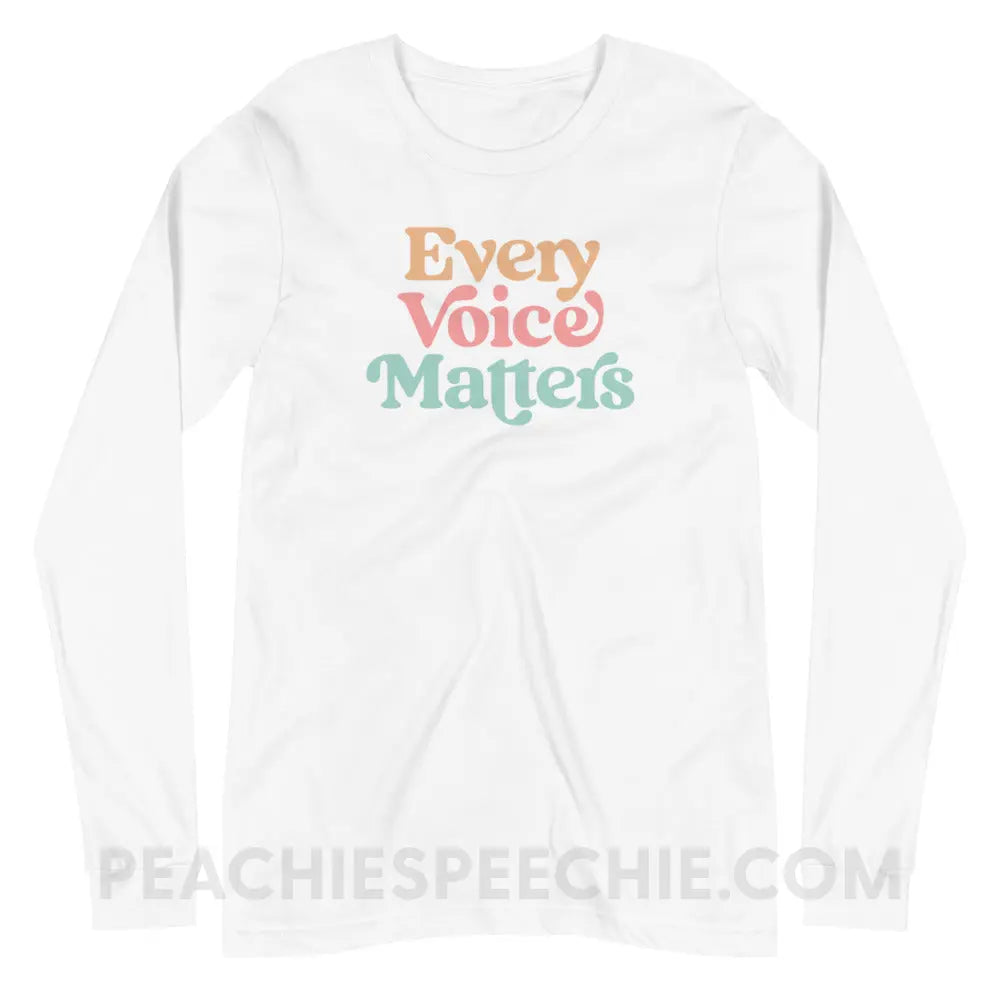 Every Voice Matters Premium Long Sleeve - White / XS - peachiespeechie.com