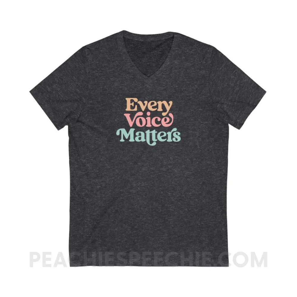 Every Voice Matters Soft V-Neck - Dark Grey Heather / S - V-neck peachiespeechie.com