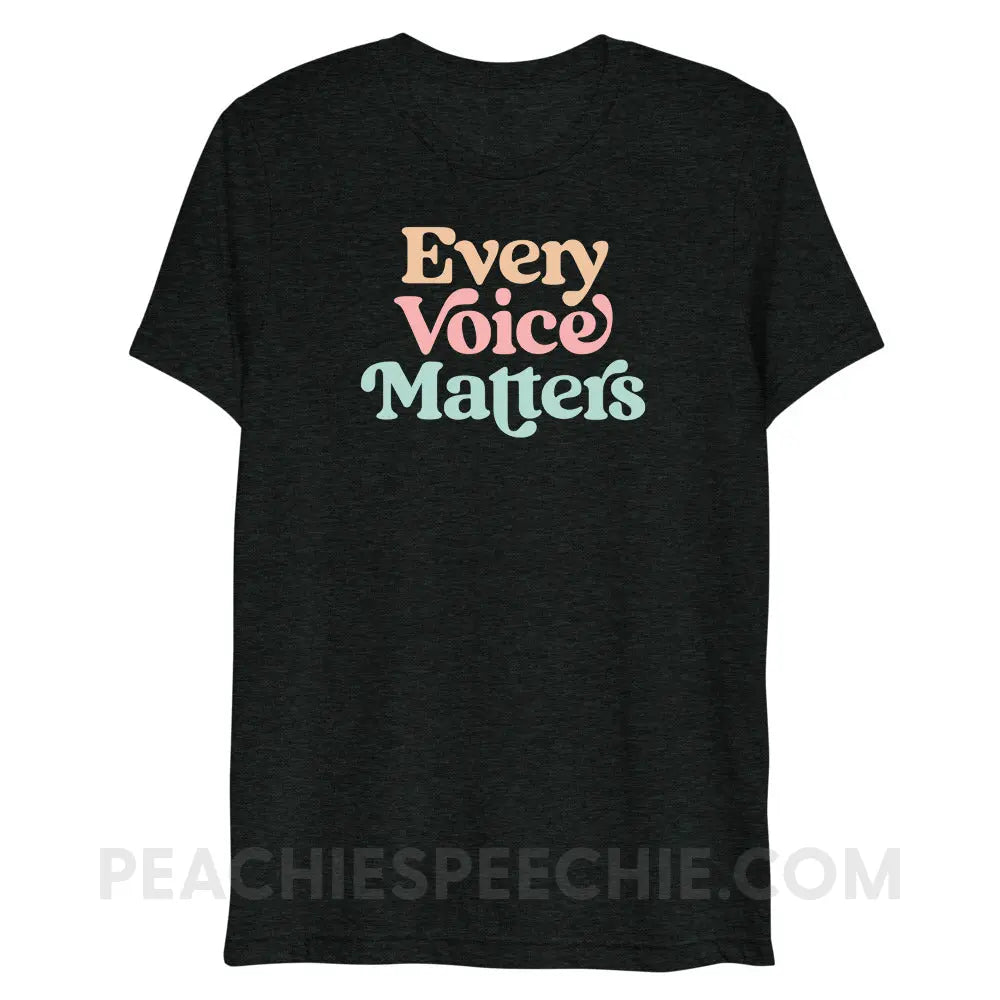 Every Voice Matters Tri-Blend Tee - Charcoal-Black Triblend / XS - peachiespeechie.com