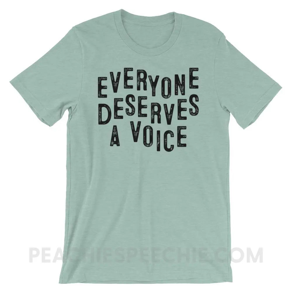 Everyone Deserves A Voice Premium Soft Tee - Heather Prism Dusty Blue / XS T - Shirts & Tops peachiespeechie.com