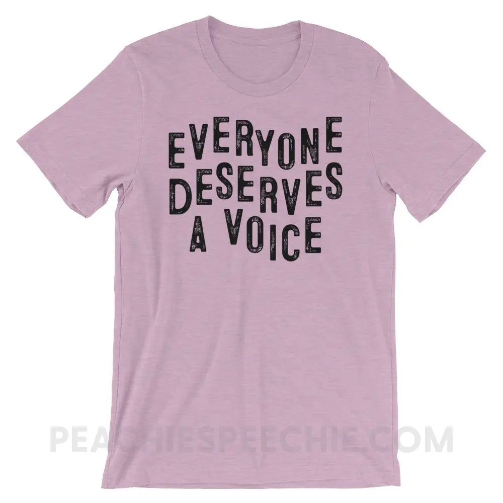 Everyone Deserves A Voice Premium Soft Tee - Heather Prism Lilac / XS T - Shirts & Tops peachiespeechie.com