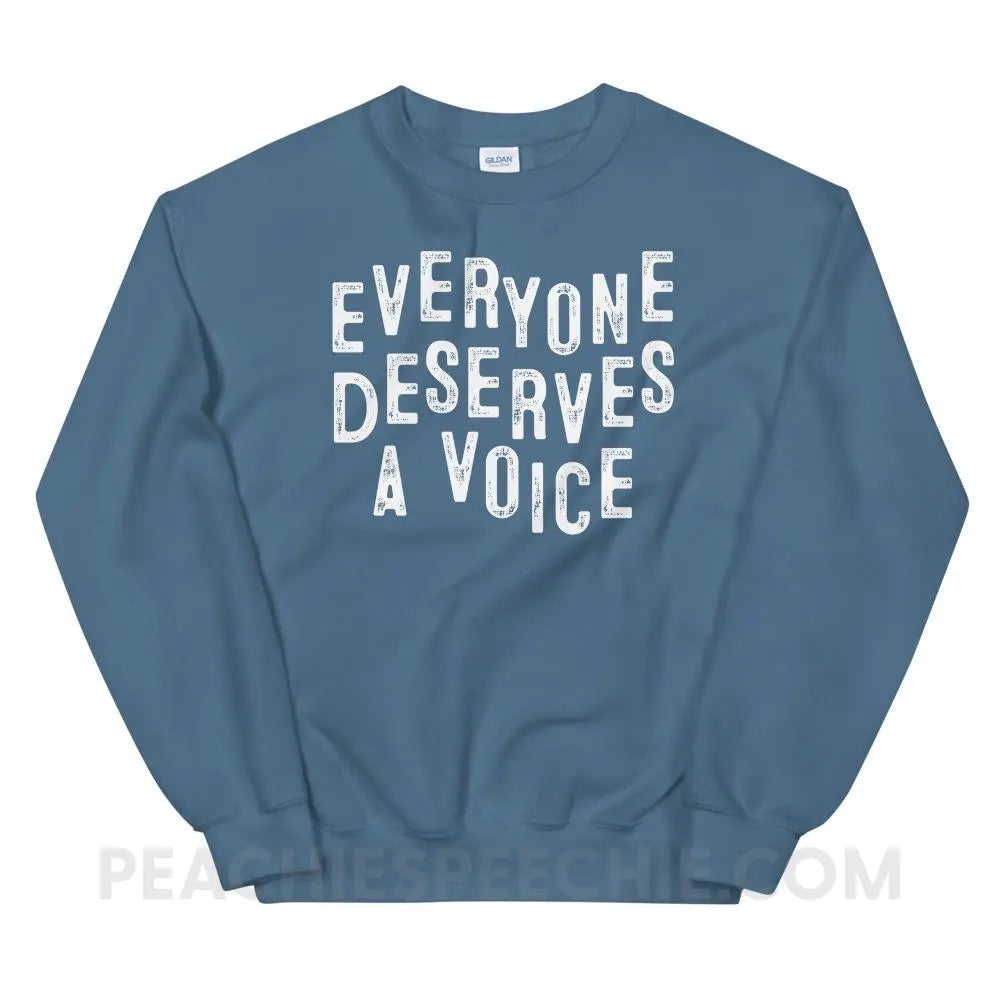 Everyone Deserves A Voice Classic Sweatshirt - Indigo Blue / S - peachiespeechie.com