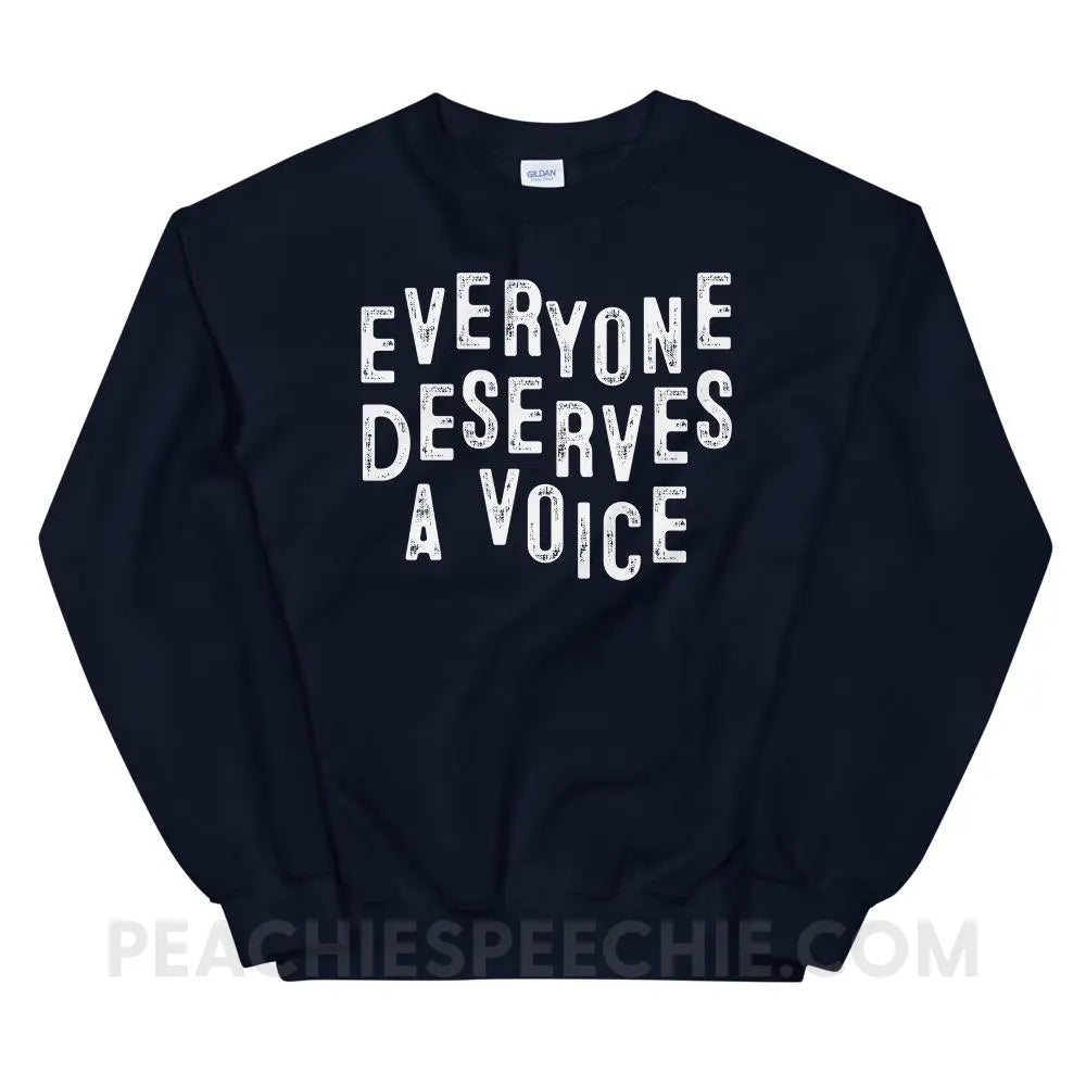 Everyone Deserves A Voice Classic Sweatshirt - Navy / S - peachiespeechie.com