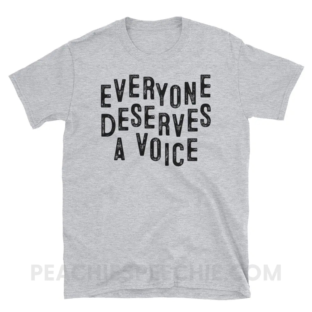 Everyone Deserves A Voice Classic Tee - Sport Grey / S T - Shirts & Tops peachiespeechie.com
