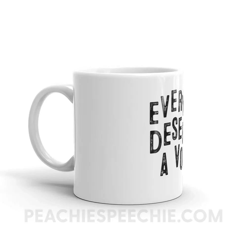 Everyone Deserves A Voice Coffee Mug - Mugs peachiespeechie.com