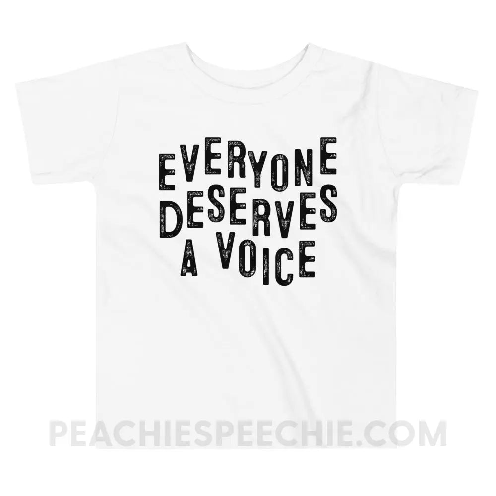 Everyone Deserves A Voice Toddler Shirt - White / 2T - Youth & Baby peachiespeechie.com