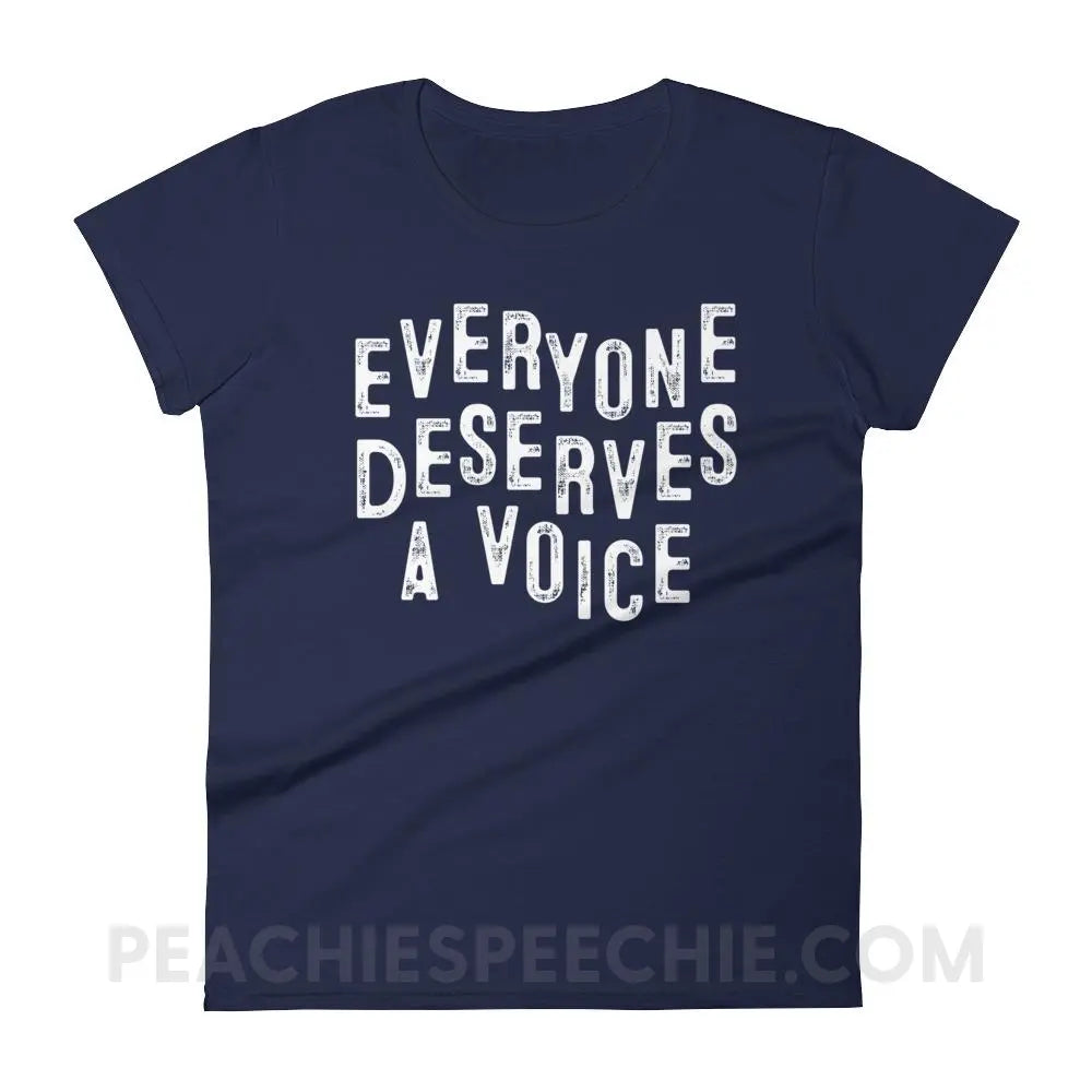 Everyone Deserves A Voice Women’s Trendy Tee - Navy / S - T-Shirts & Tops peachiespeechie.com