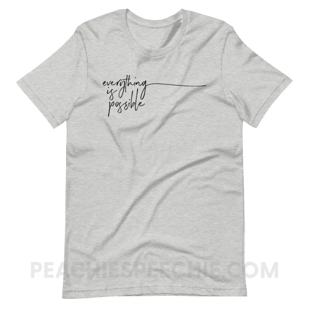 Everything is Possible Premium Soft Tee - Athletic Heather / S - T-Shirts & Tops peachiespeechie.com