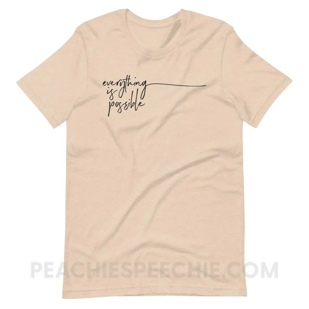 Everything is Possible Premium Soft Tee - Heather Dust / S - T-Shirts & Tops peachiespeechie.com