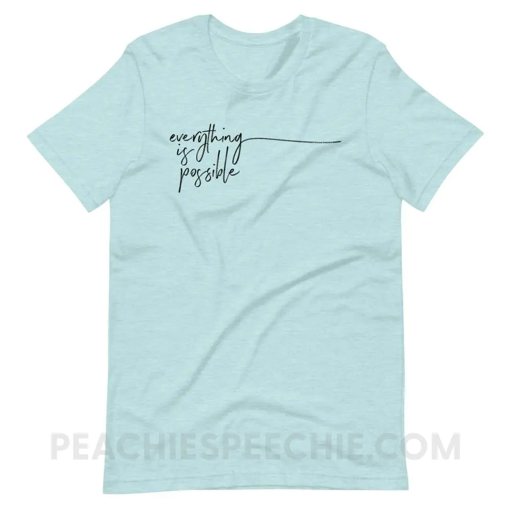 Everything is Possible Premium Soft Tee - Heather Prism Ice Blue / XS - T-Shirts & Tops peachiespeechie.com