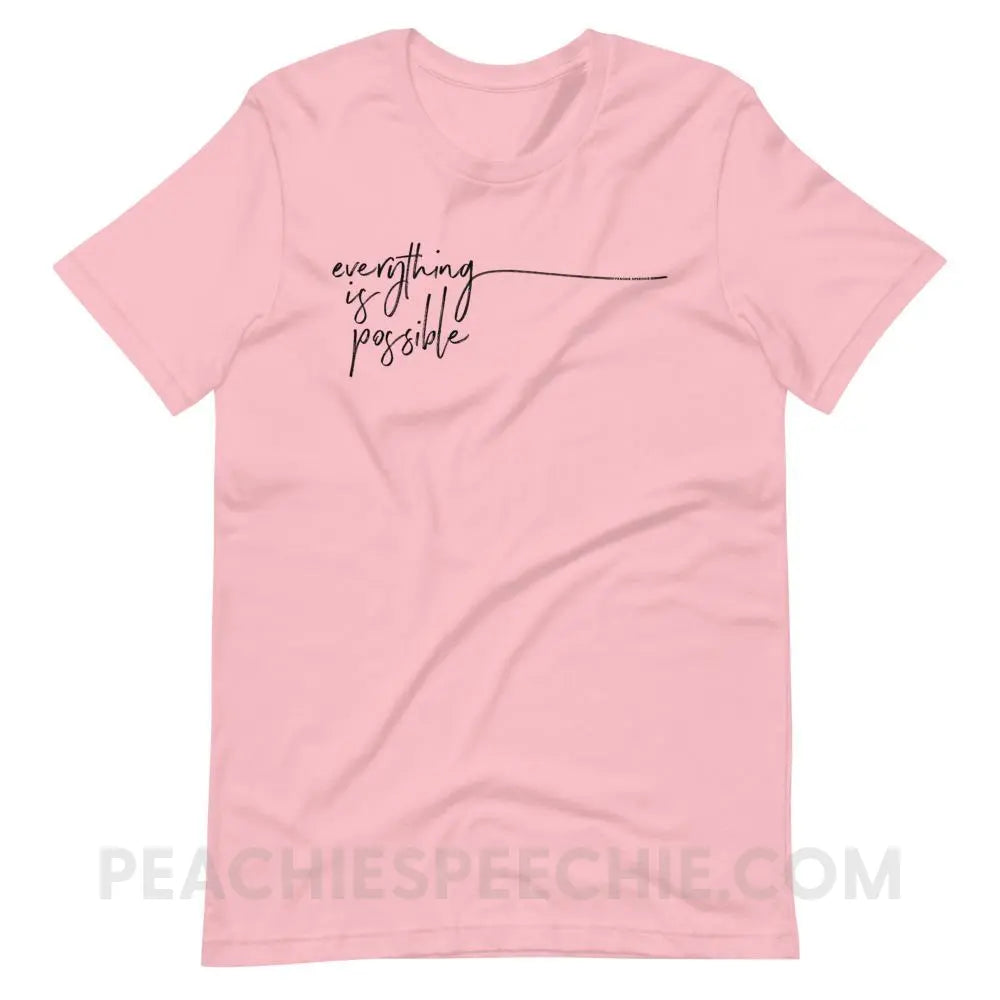 Everything is Possible Premium Soft Tee - Pink / S - T-Shirts & Tops peachiespeechie.com