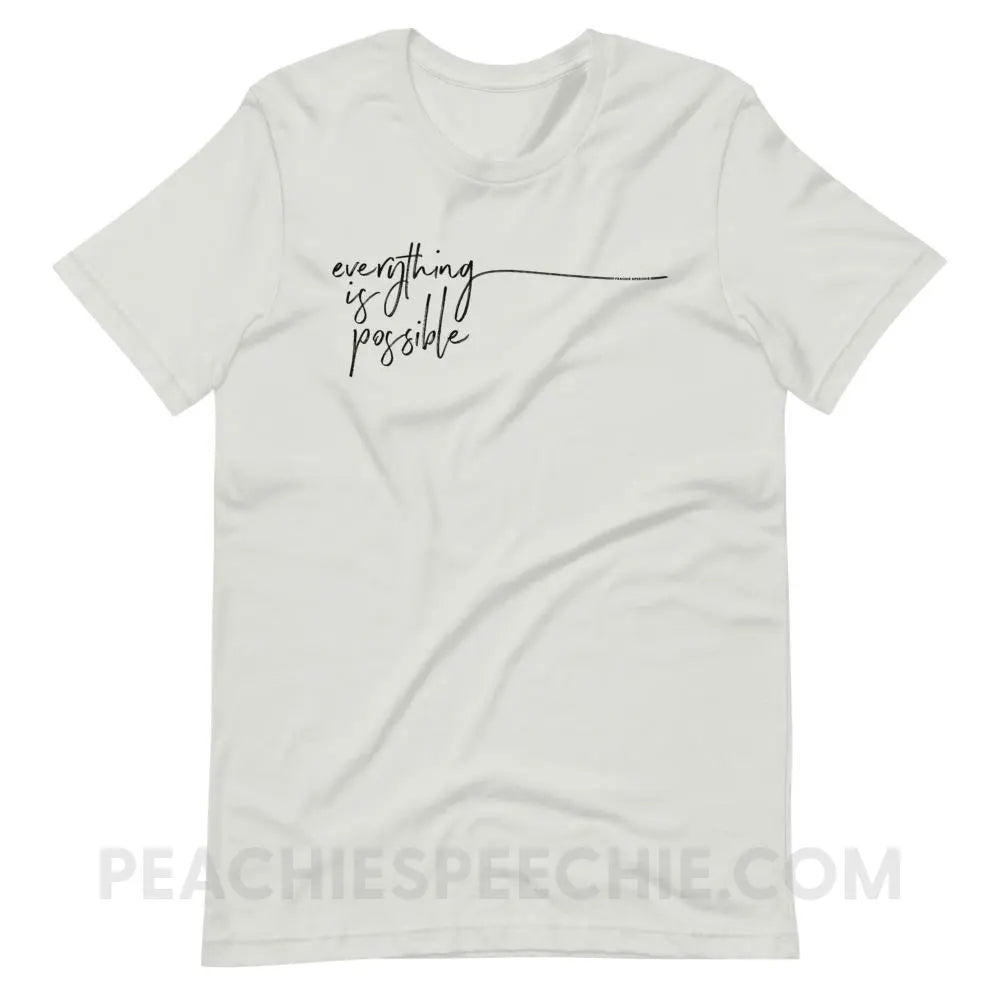 Everything is Possible Premium Soft Tee - Silver / S - T-Shirts & Tops peachiespeechie.com