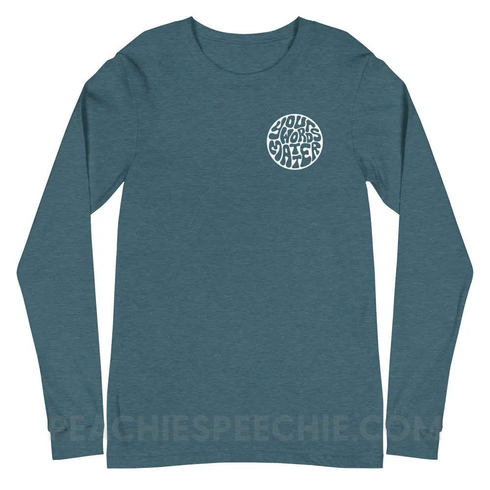 Your Words Matter Circle Premium Long Sleeve - Heather Deep Teal / XS - peachiespeechie.com