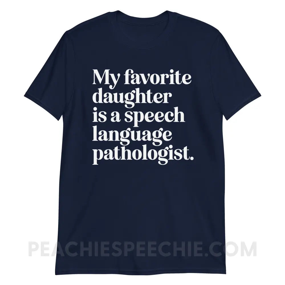 My Favorite Daughter Is An SLP Classic Tee - Navy / S - peachiespeechie.com