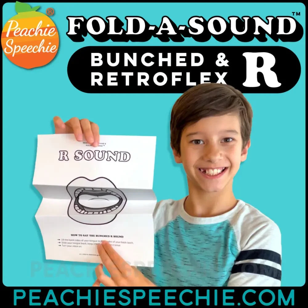 Fold-A-Sound™ for Bunched and Retroflex R - Materials peachiespeechie.com