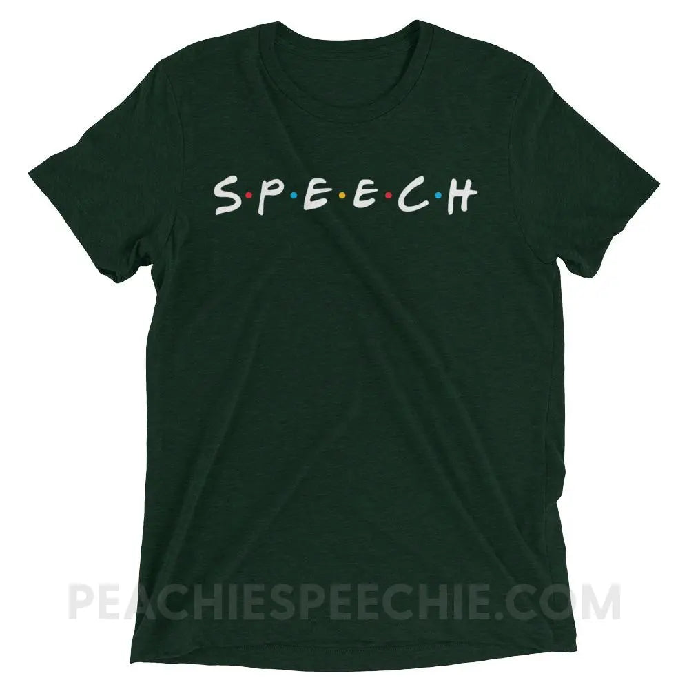Friends Speech Tri-Blend Tee - Emerald Triblend / XS - T-Shirts & Tops peachiespeechie.com