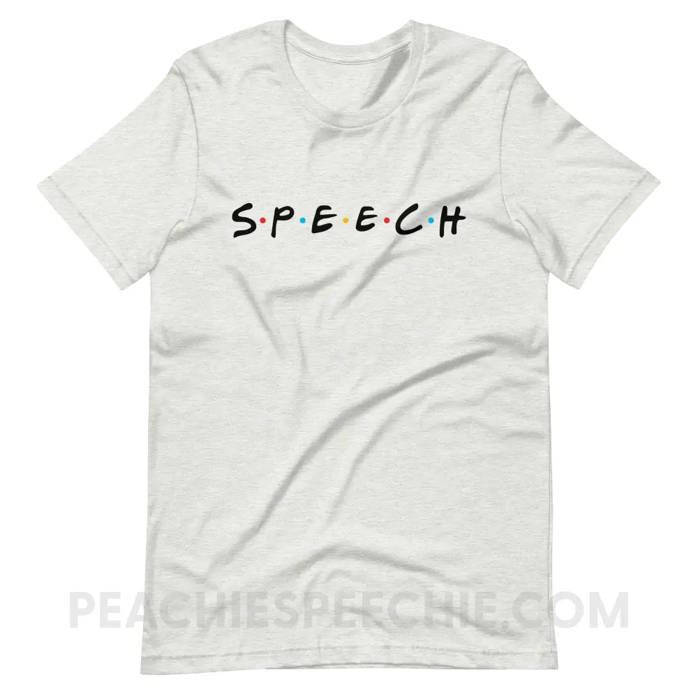 Friends Speech Premium Soft Tee - Ash / S - T - Shirts & Tops peachiespeechie.com