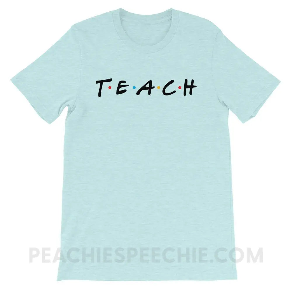 Friends Teach Premium Soft Tee - Heather Prism Ice Blue / XS - T-Shirts & Tops peachiespeechie.com