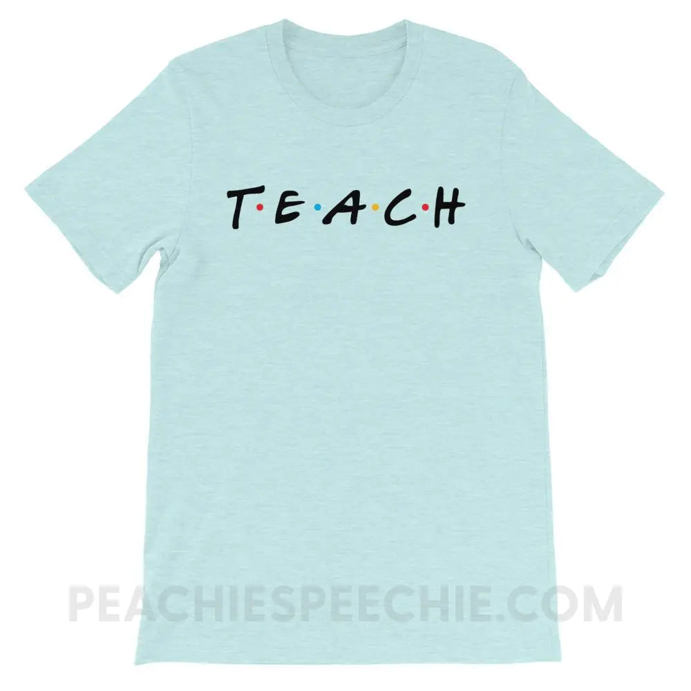 Friends Teach Premium Soft Tee - Heather Prism Ice Blue / XS - T-Shirts & Tops peachiespeechie.com