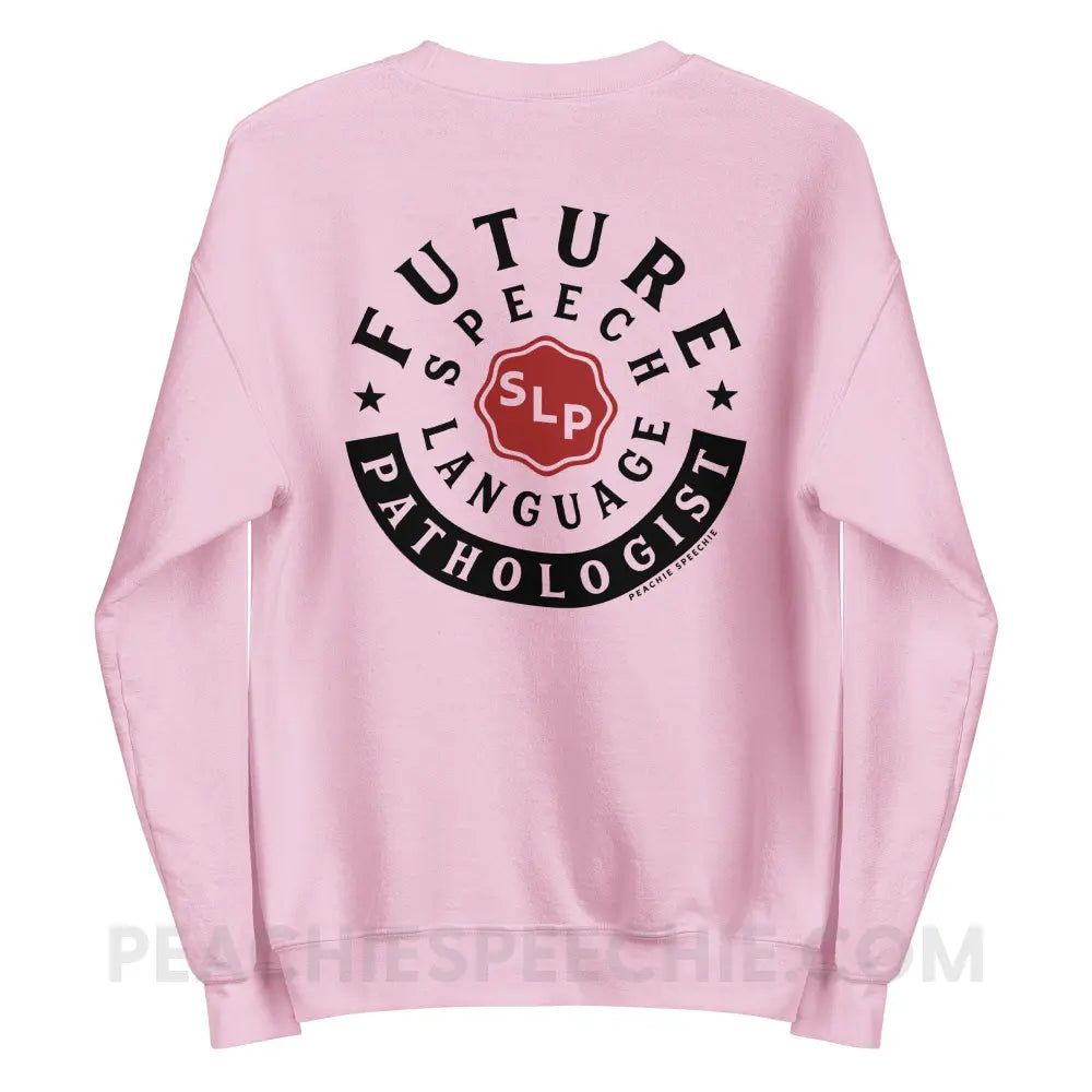 Future Speech-Language Pathologist Classic Sweatshirt - Light Pink / S - peachiespeechie.com