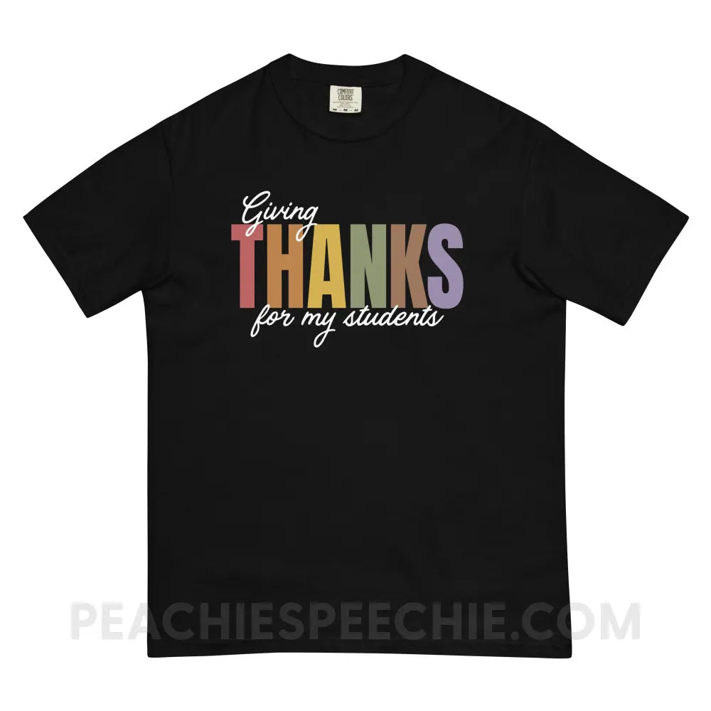 Giving Thanks For My Students Comfort Colors Tee - Black / S - peachiespeechie.com