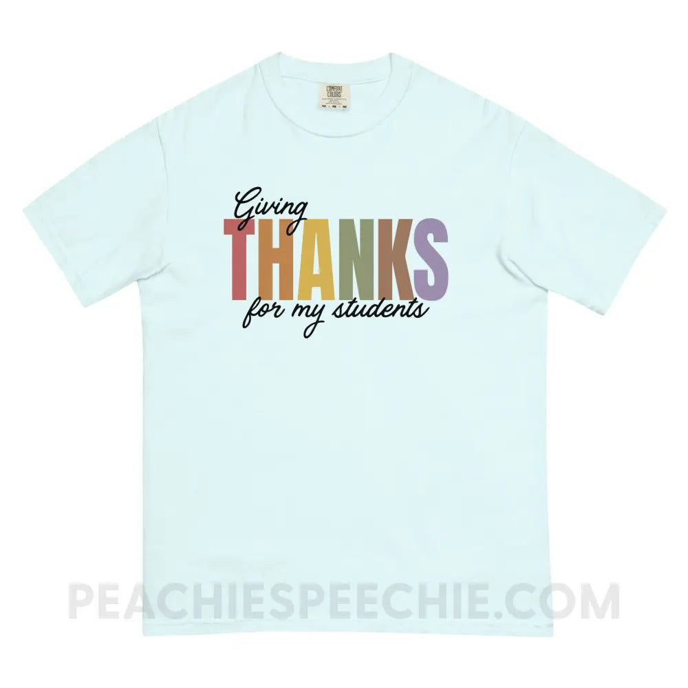 Giving Thanks For My Students Comfort Colors Tee - Chambray / S - peachiespeechie.com