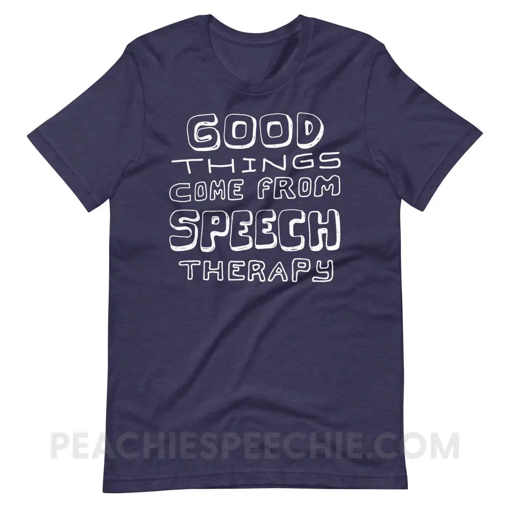 Good Things Come From Speech Therapy Premium Soft Tee - Heather Midnight Navy / S - peachiespeechie.com