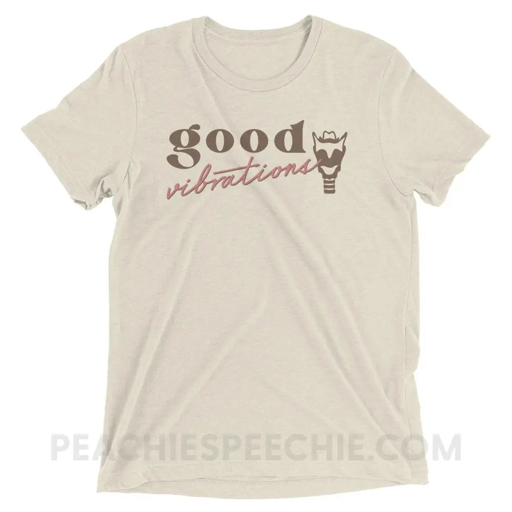 Good Vibrations Tri-Blend Tee - Oatmeal Triblend / XS - peachiespeechie.com