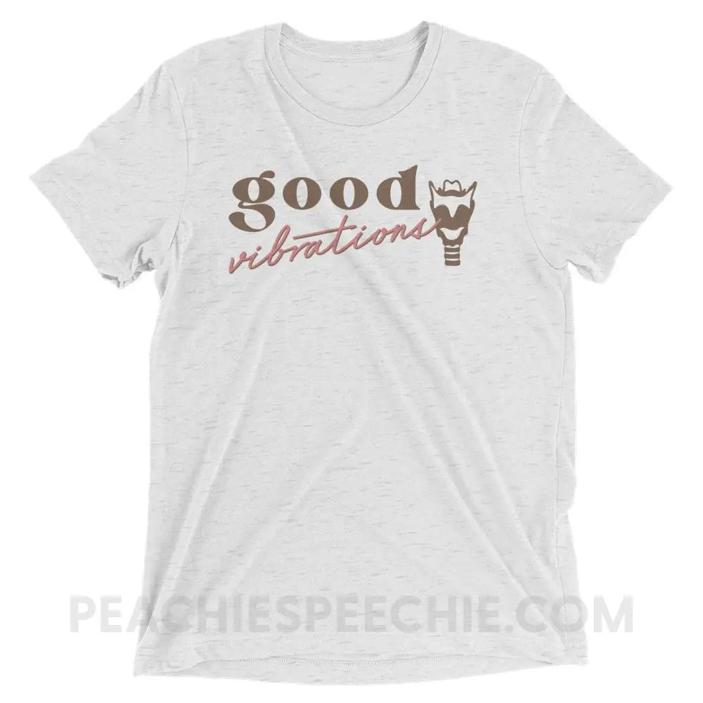 Good Vibrations Tri-Blend Tee - White Fleck Triblend / XS - peachiespeechie.com