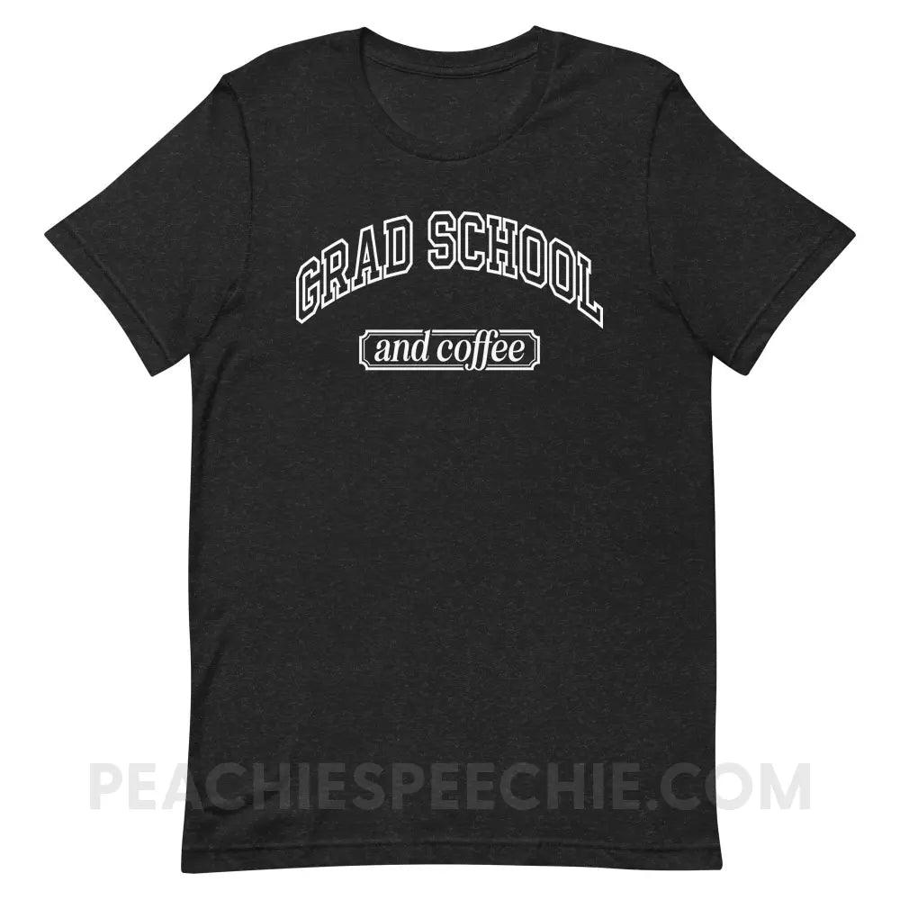 Grad School And Coffee Premium Soft Tee - Black Heather / XS - peachiespeechie.com