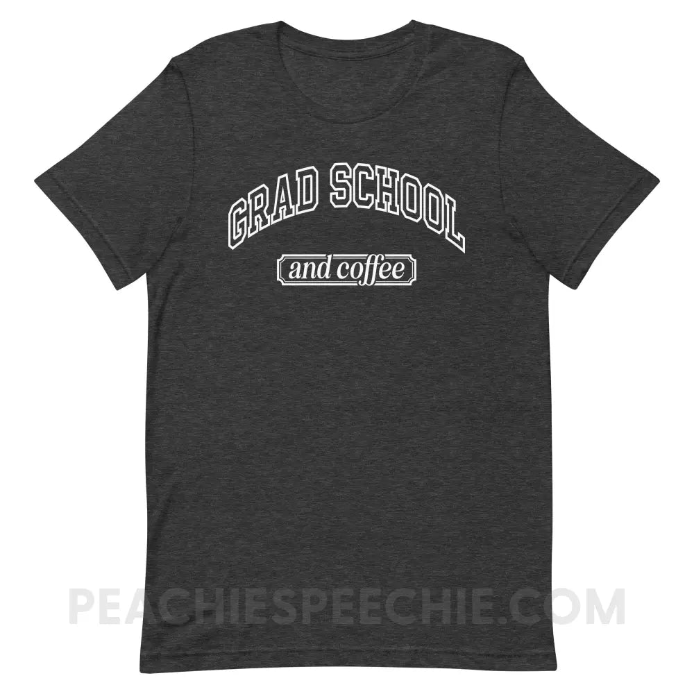 Grad School And Coffee Premium Soft Tee - Dark Grey Heather / XS - peachiespeechie.com