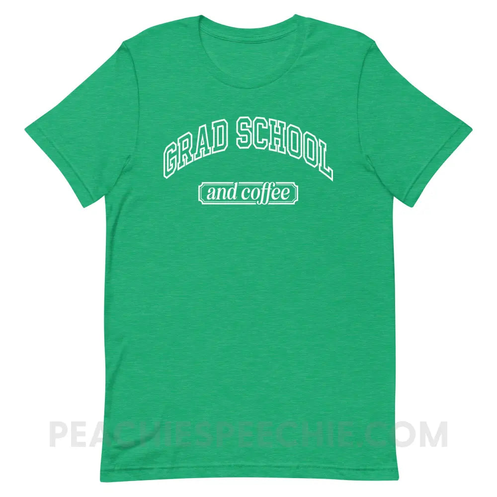 Grad School And Coffee Premium Soft Tee - Heather Kelly / S - peachiespeechie.com