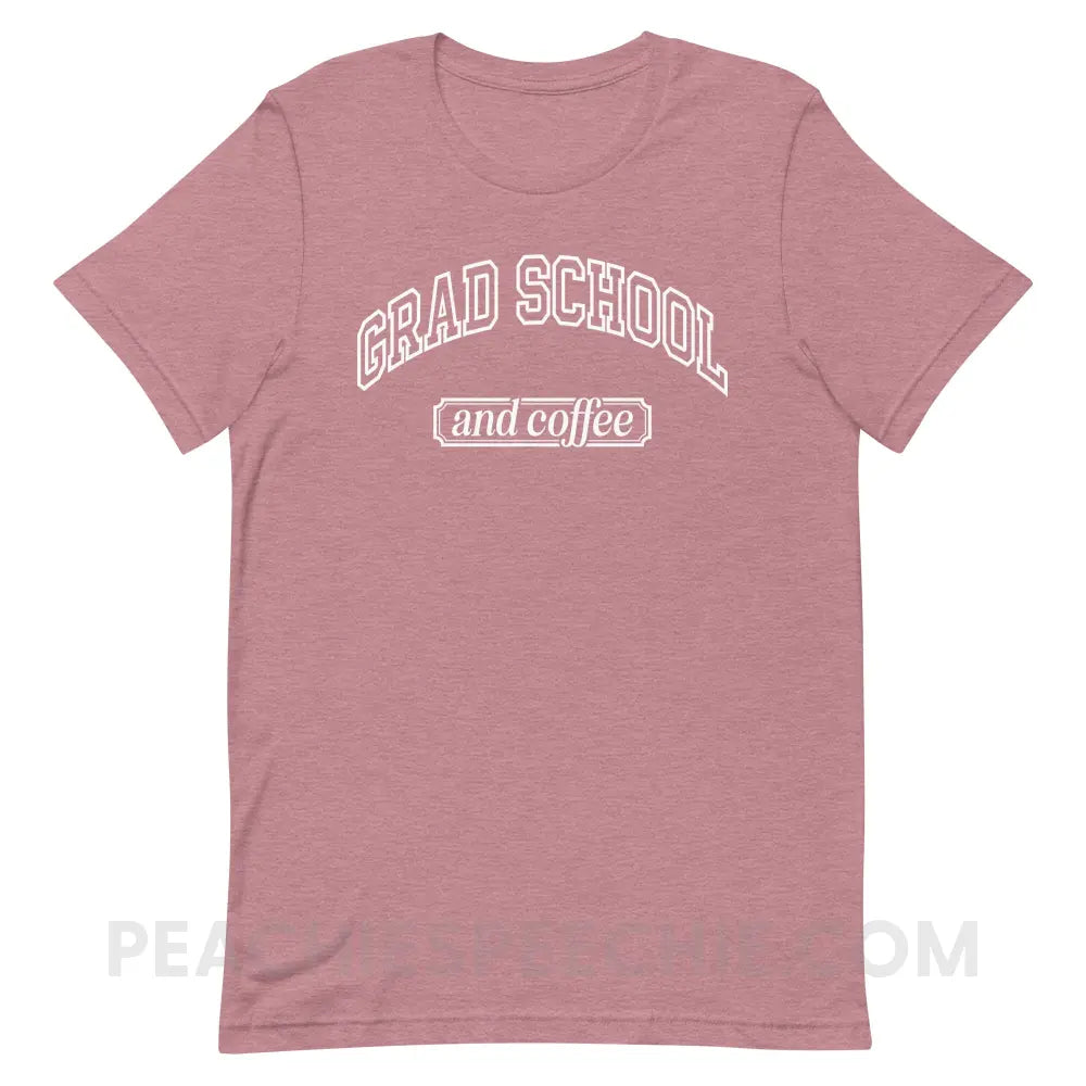 Grad School And Coffee Premium Soft Tee - Heather Orchid / S - peachiespeechie.com